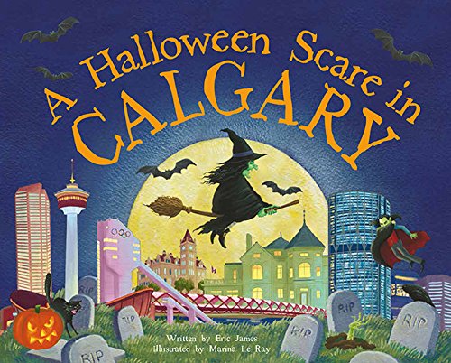 A Halloween Scare in Calgary (Halloween Scare: Prepare If You Dare) Non-fiction
