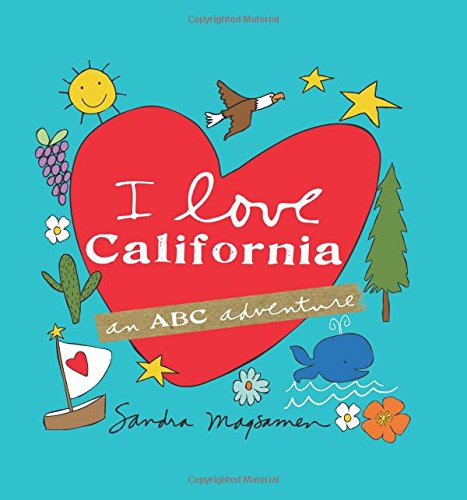I Love California: An ABC Adventure Non-fiction