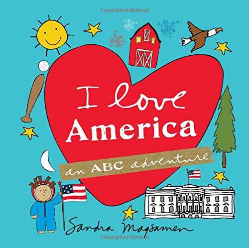 I Love America: An ABC Adventure (I Love...an ABC Adventure) Non-fiction