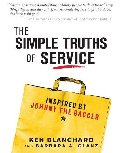 The Simple Truths of Service: Inspired by Johnny the Bagger Business, Finance & Career