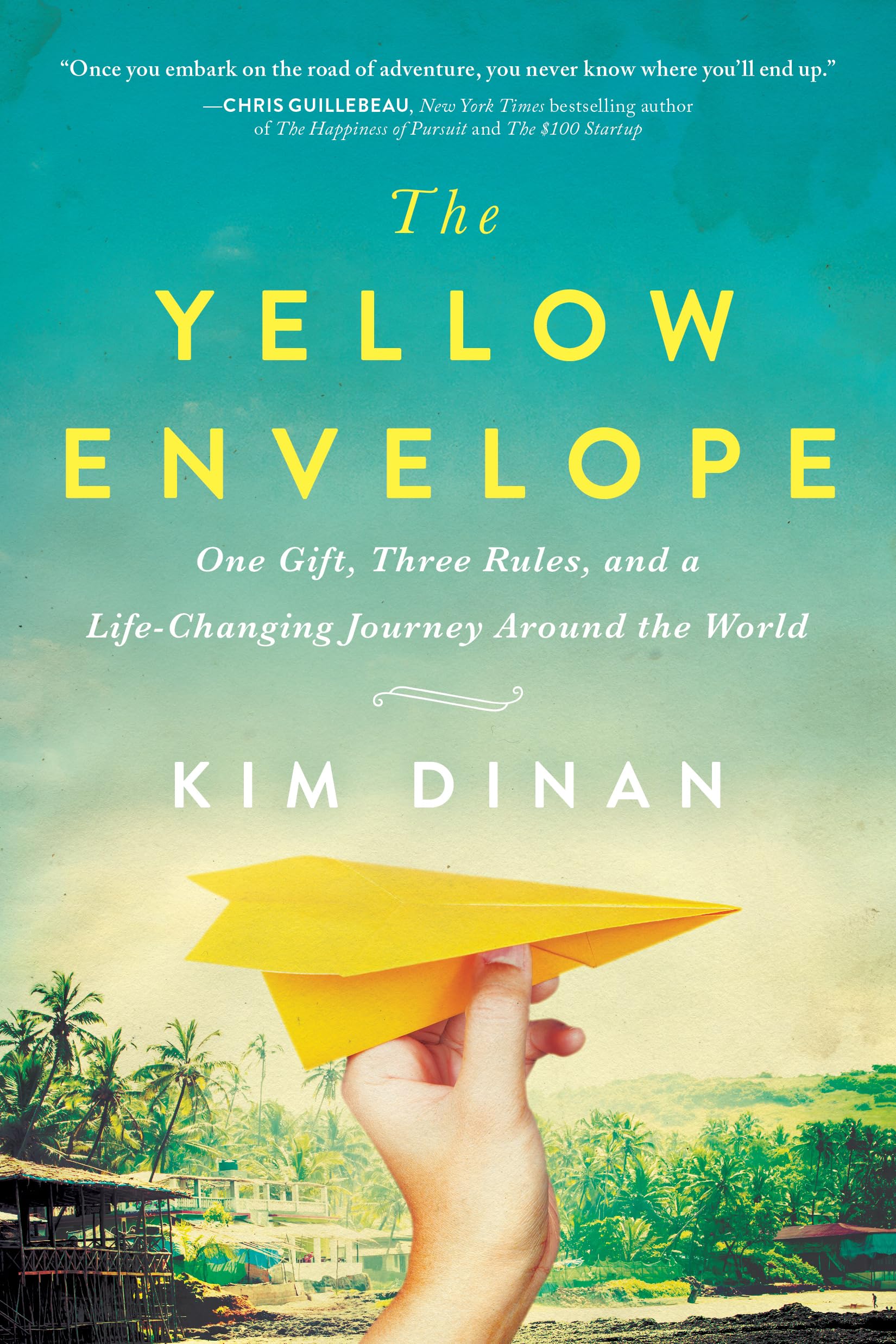 The Yellow Envelope: One Gift, Three Rules, and a Life-Changing Journey Around the World Social Sciences