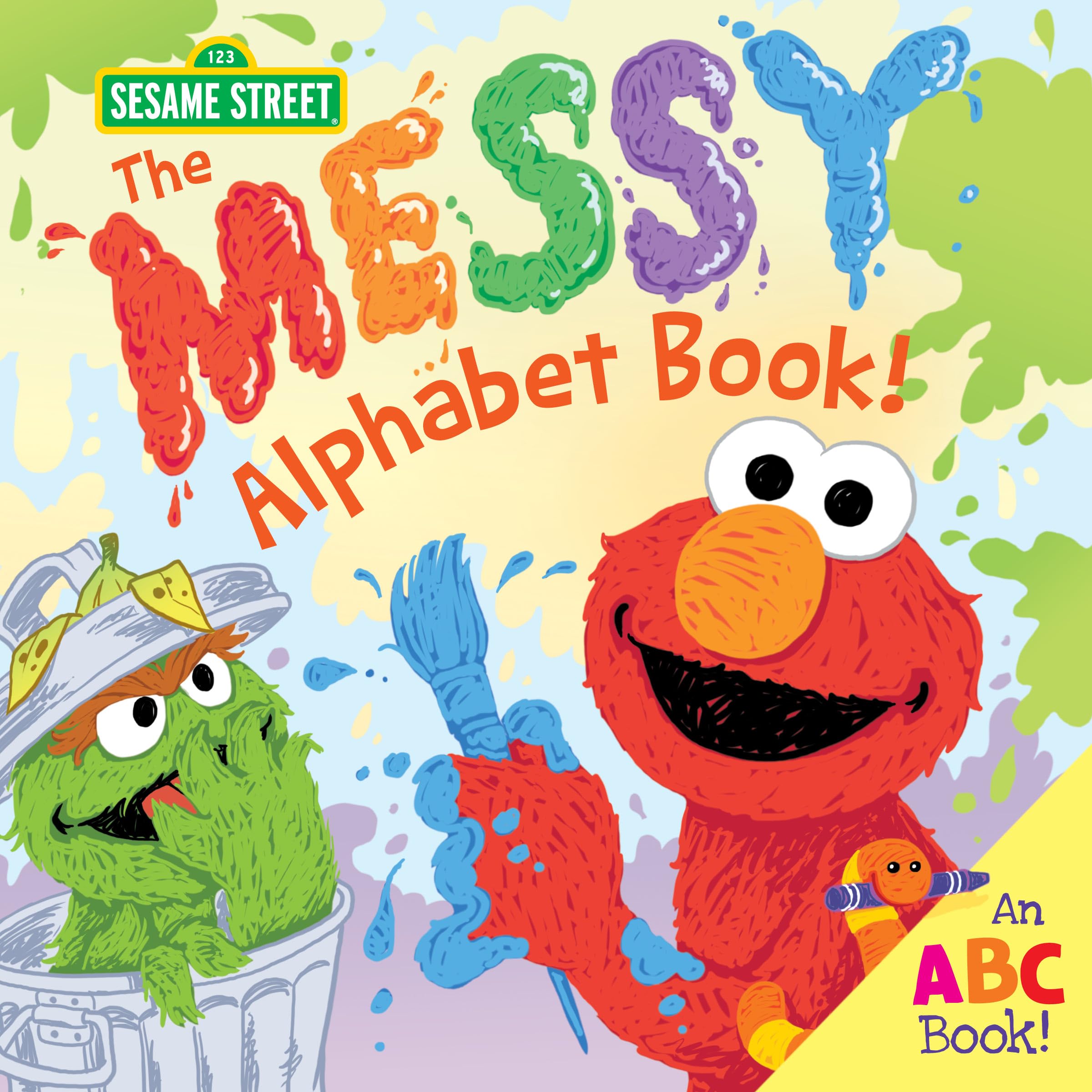 The Messy Alphabet Book!: An ABC Book! (123 Sesame Street) Non-fiction
