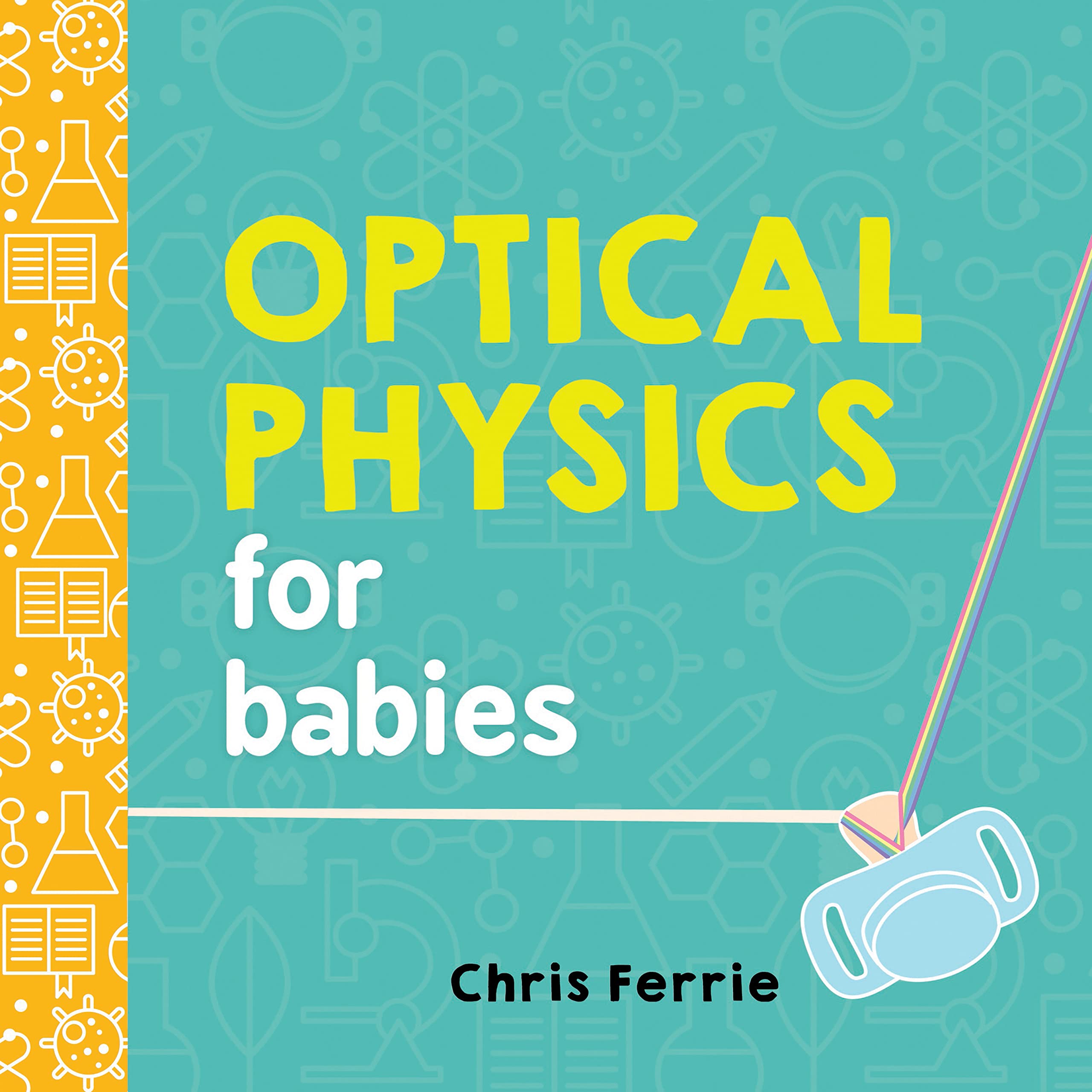 Optical Physics for Babies Parents & Children