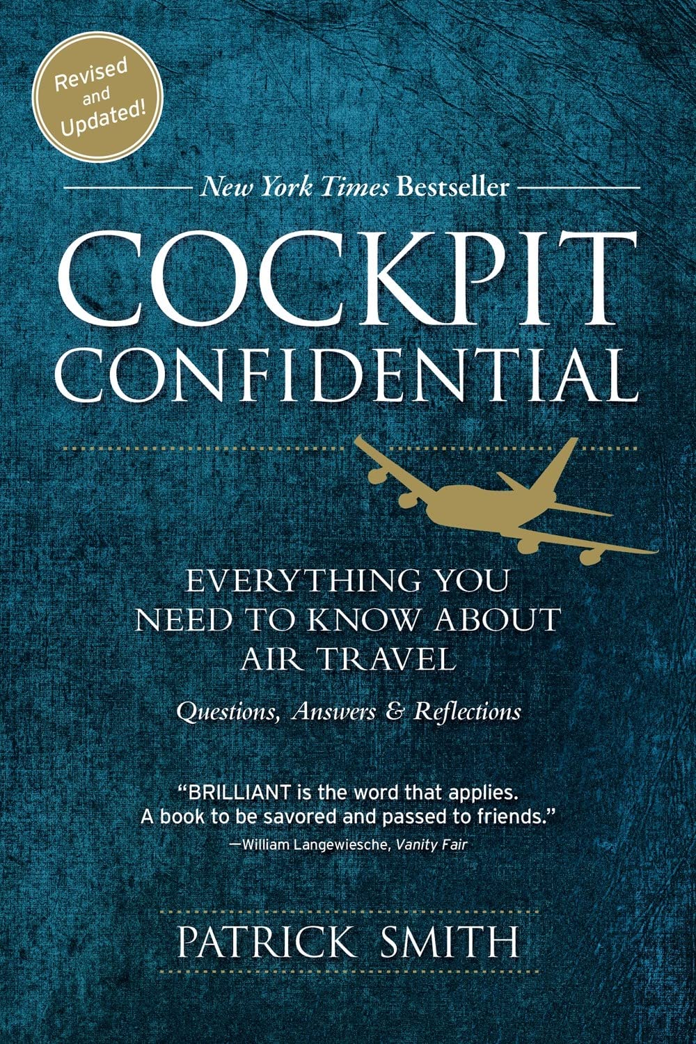 Cockpit Confidential: Everything You Need to Know About Air Travel: Questions, Answers, and Reflections Business, Finance & Career