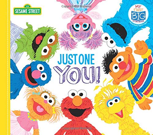 Just One You! (My First Big Story Book: 1 2 3 Sesame Street) Non-fiction