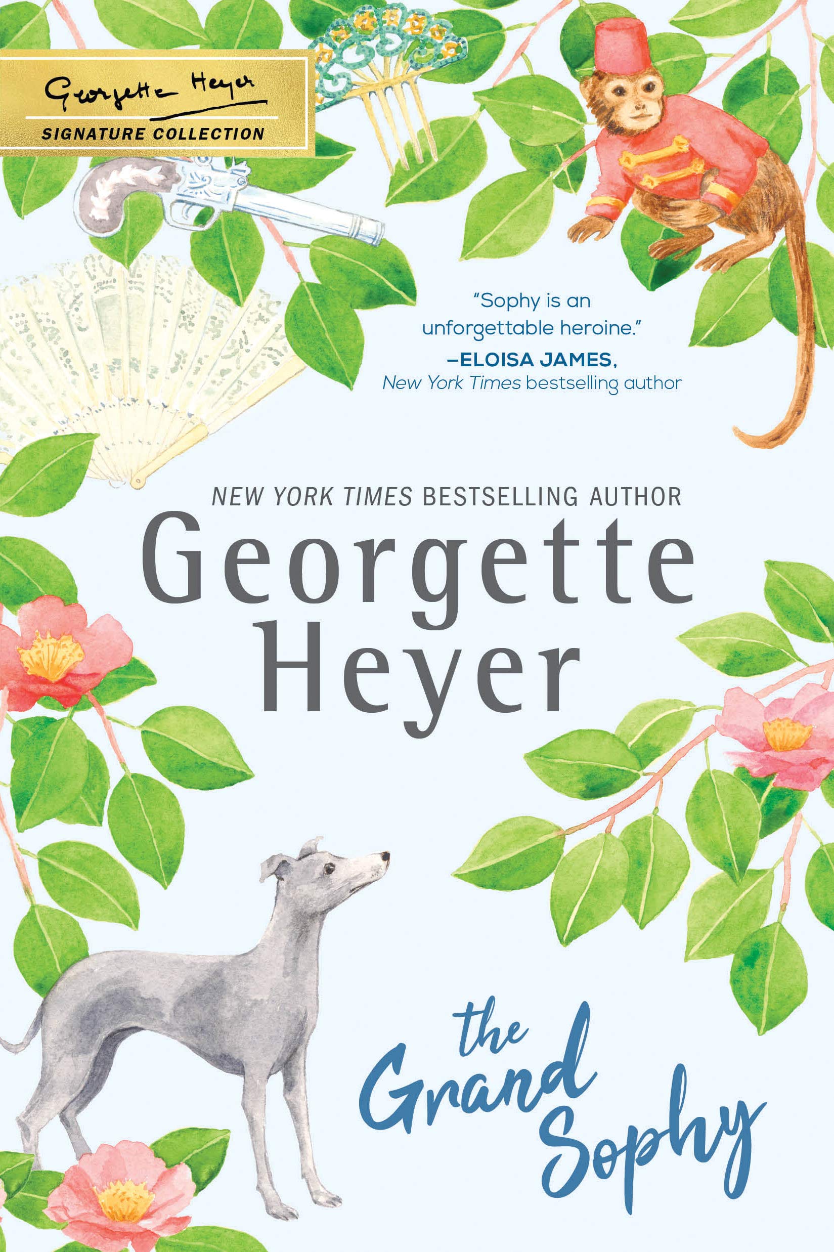 The Grand Sophy (The Georgette Heyer Signature Collection) Historical Fiction