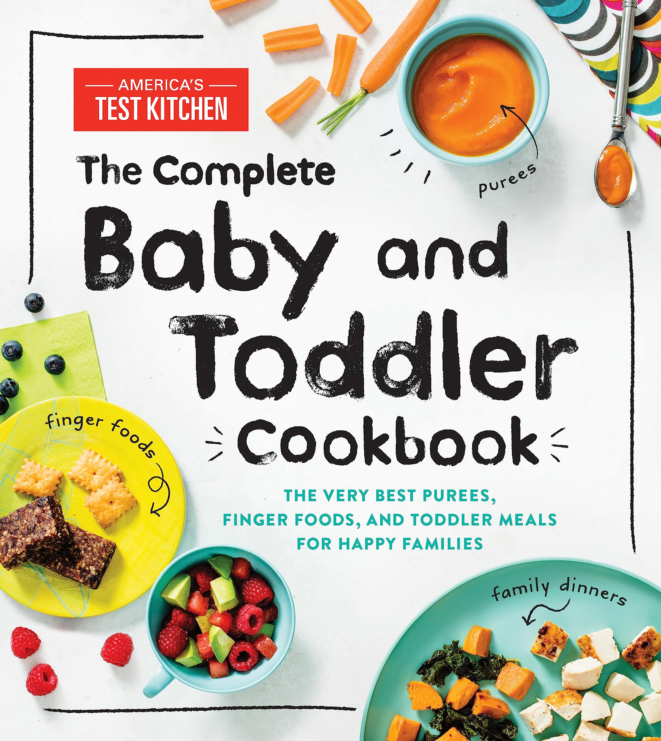 The Complete Baby and Toddler Cookbook Leisure, Home & Garden