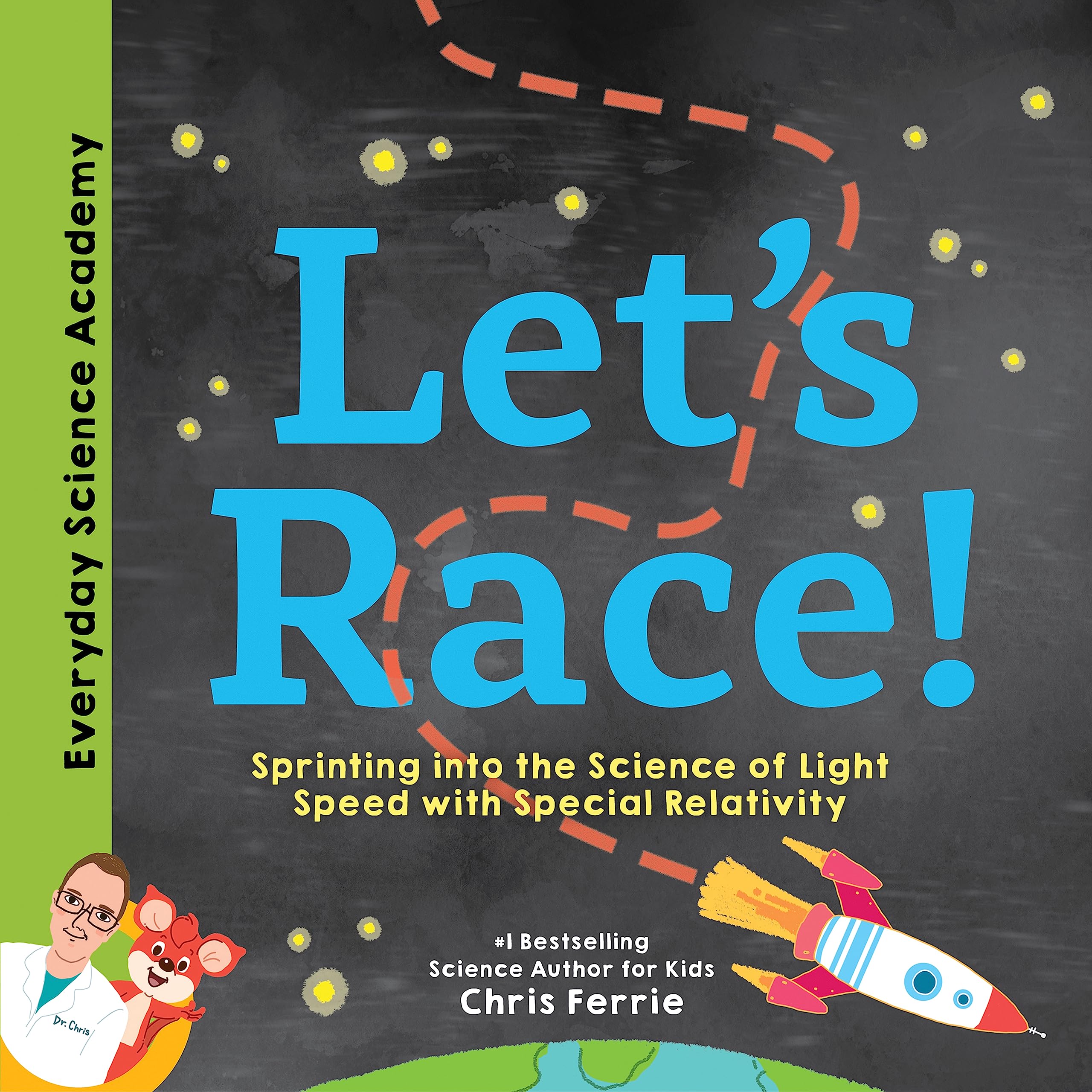 Let's Race!: Sprinting Into the Science of Light Speed with Special Relativity (Everyday Science Academy) Non-fiction