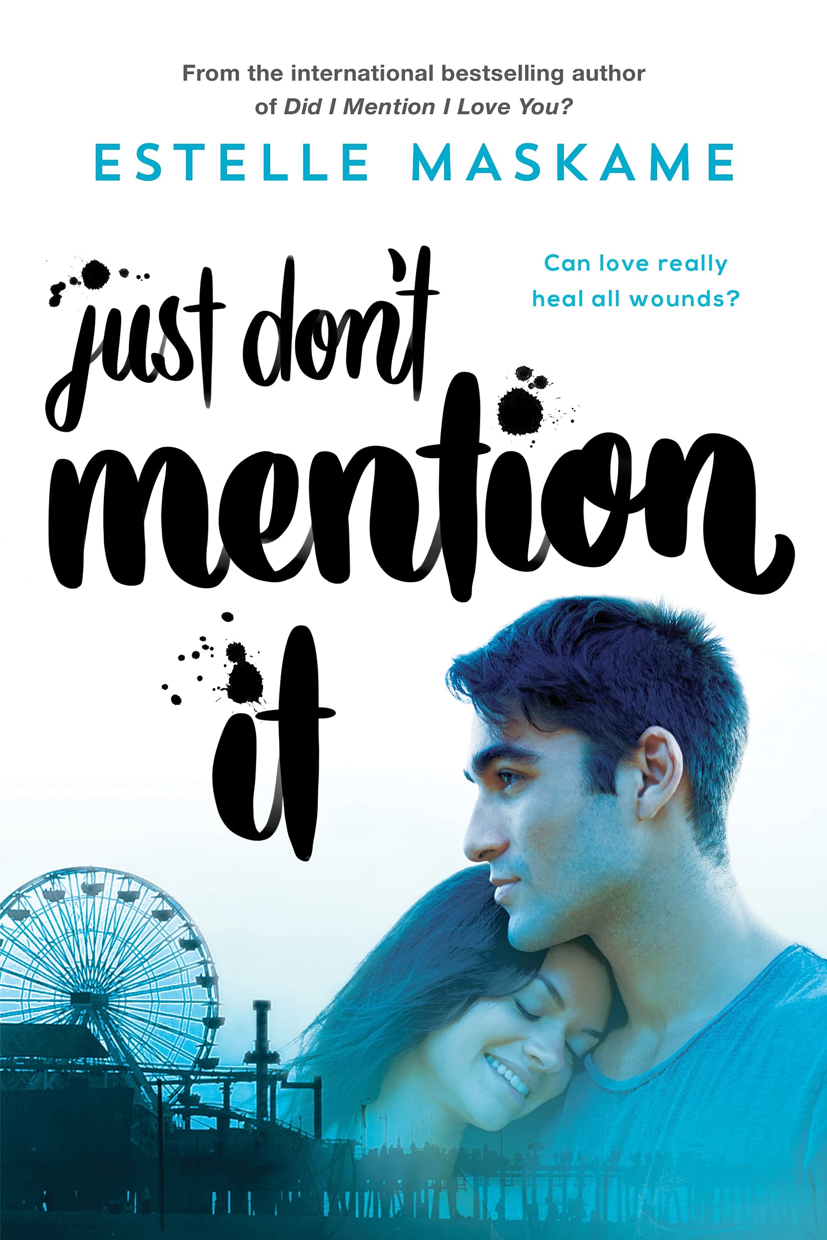 Just Don't Mention It (Dimily Trilogy, Band 4) Eroticism