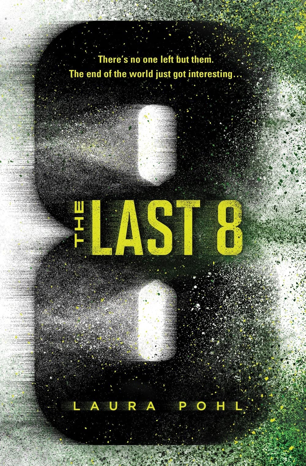 The Last 8 (The Last 8, 1, Band 1) Fiction