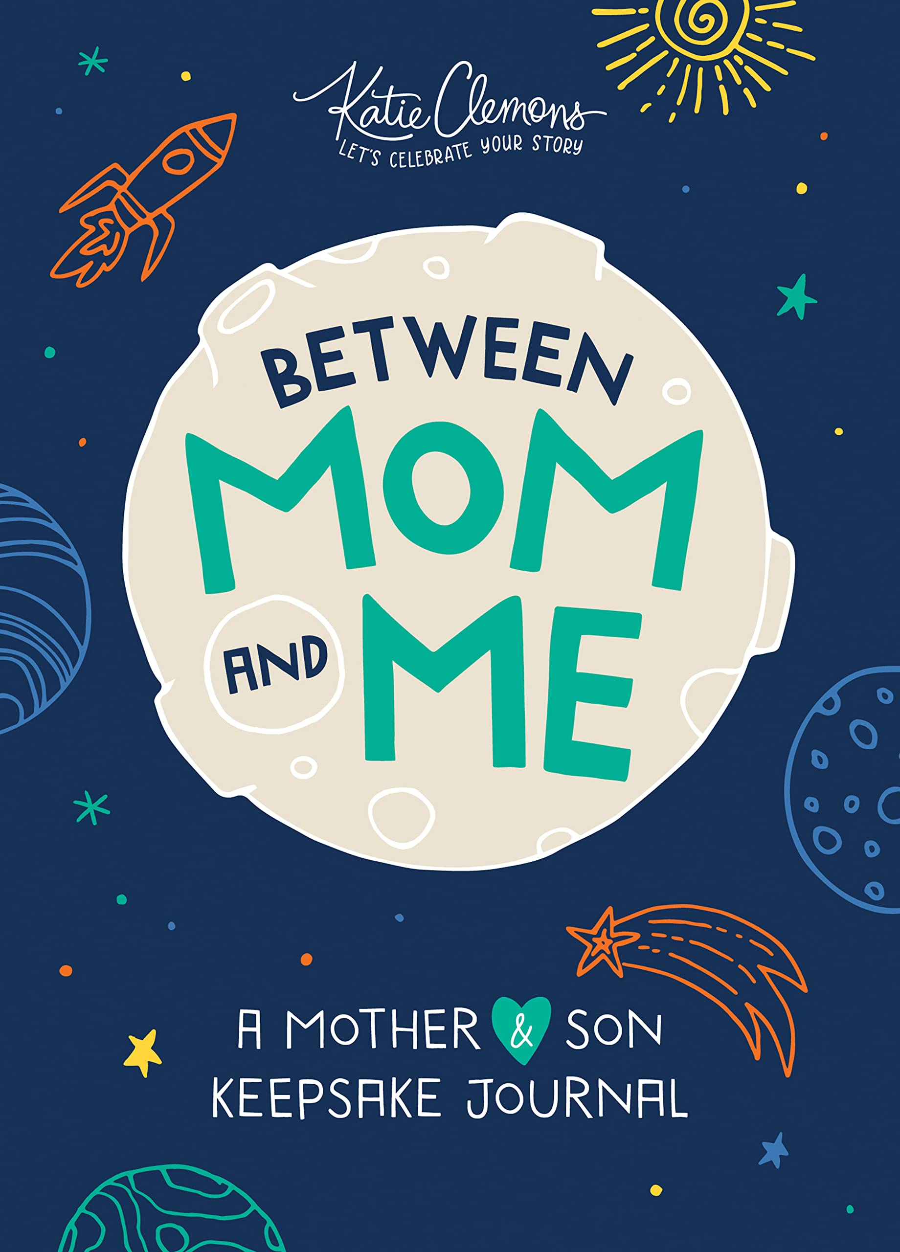 Between Mom and Me: A Mother and Son Keepsake Journal Non-fiction