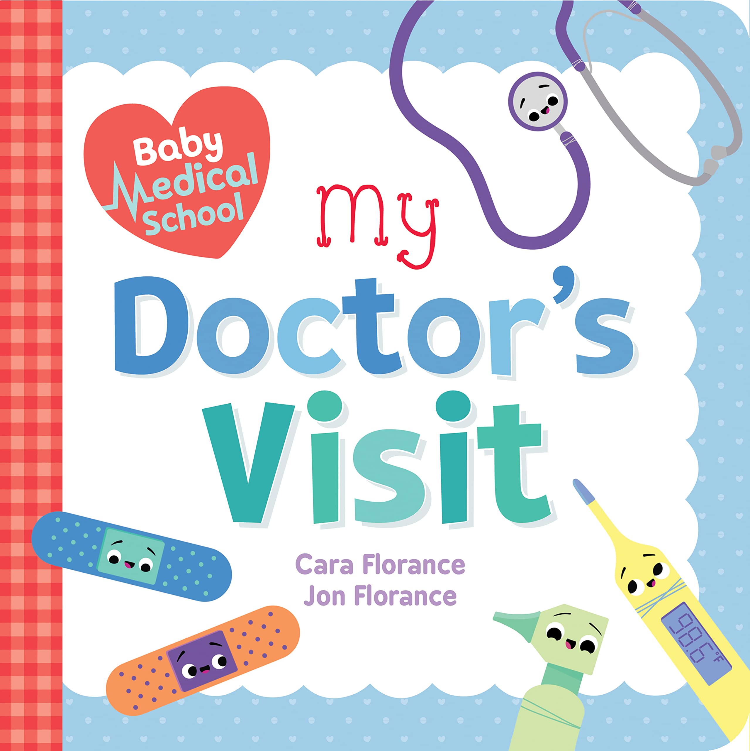 Baby Medical School: My Doctor's Visit: 1 (Baby University) Parents & Children