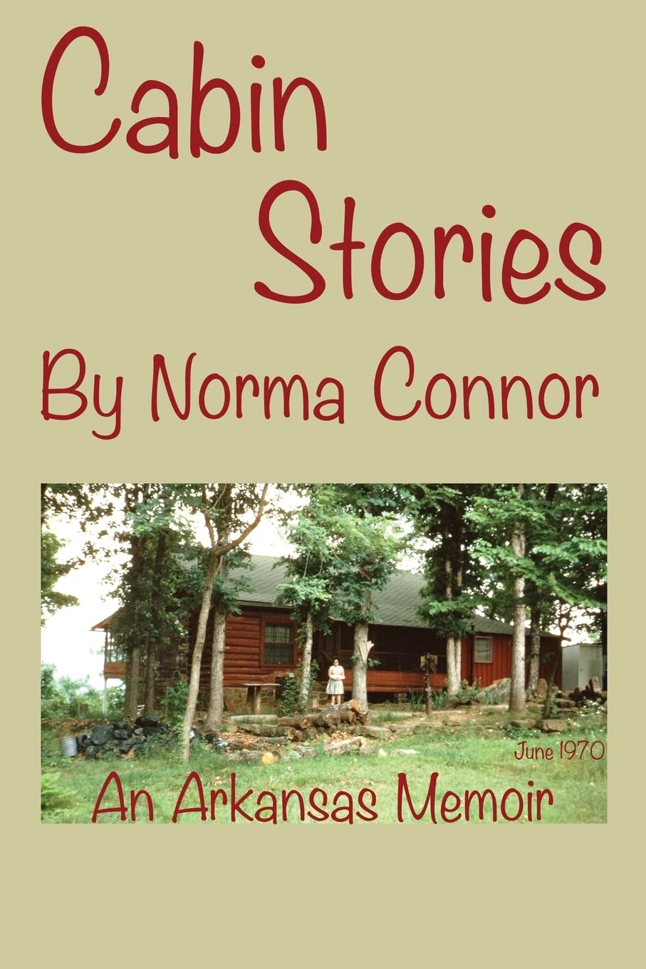 Cabin Stories -- An Arkansas Memoir Parents & Children