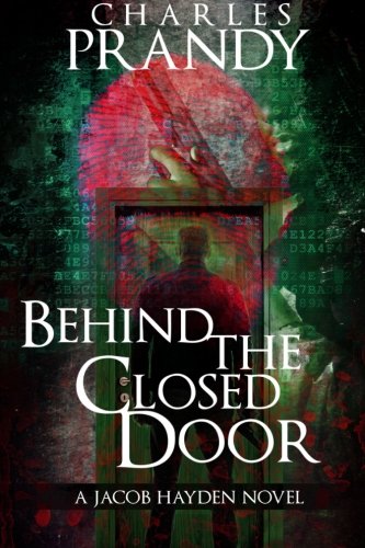 Behind the Closed Door (The Jacob Hayden Series, Band 2) Detective & CSI