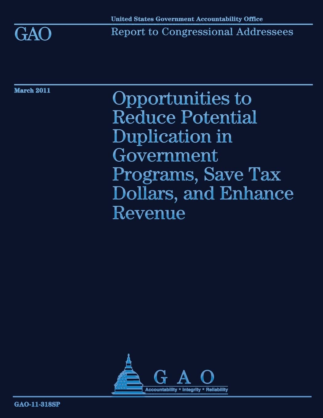 Opportunities to Reduce Potential Duplication in Government Programs, Save Tax Dollars, and Enhance Revenue Social Sciences