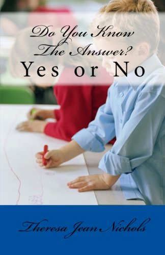 Do You Know The Answer?: Yes or No Non-fiction