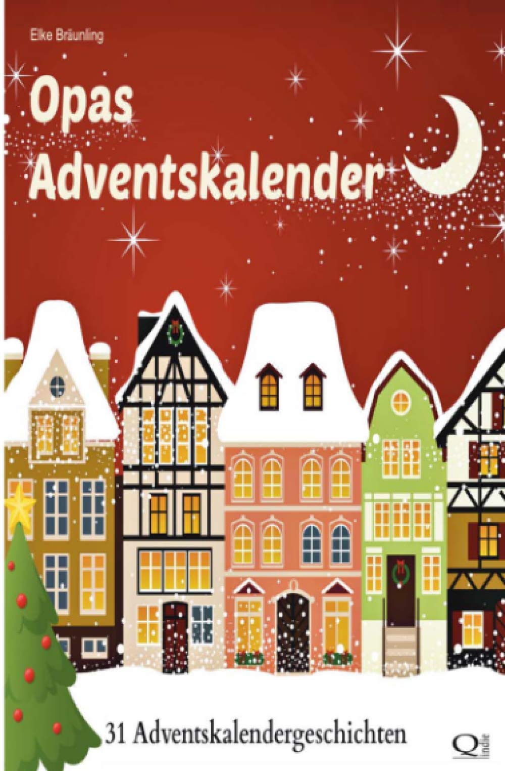 Opas Adventskalender: 31 Adventskalendergeschichten Non-fiction