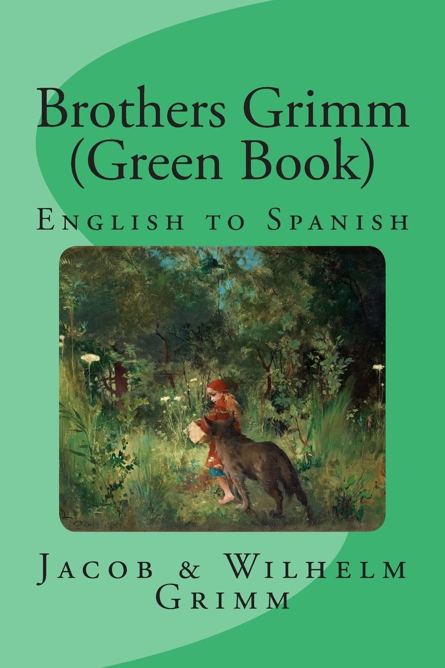 Brothers Grimm (Green Book): English to Spanish Study Guides