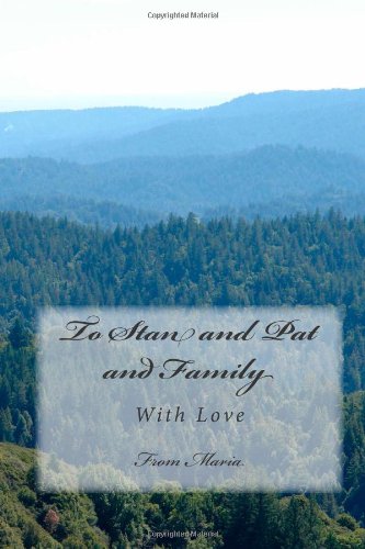 To Stan and Pat and Family: With Love Politics & Society