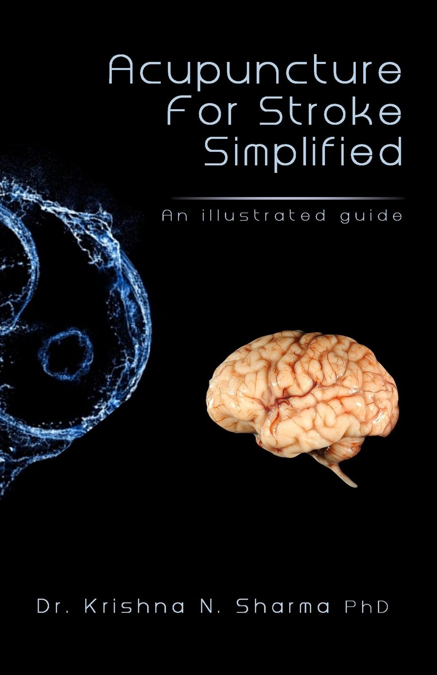 Acupuncture for Stroke Simplified: An Illustrated Guide Medicine