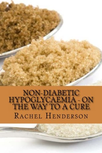 Non-Diabetic Hypoglycaemia - On the Way to a Cure Health, Nutrition & Fitness
