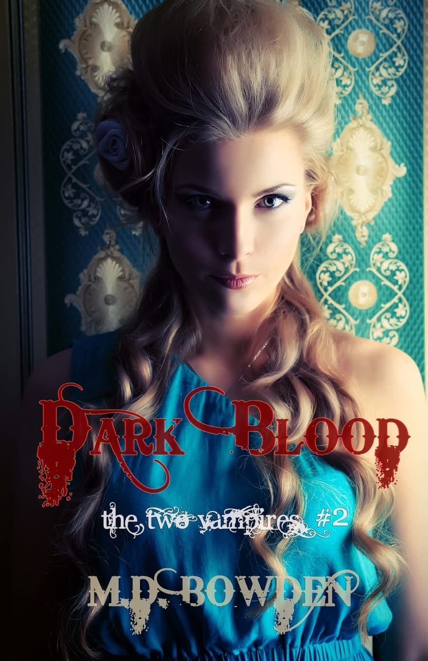 Dark Blood (The Two Vampires, #2) (The Two Vampires (Adult Version), Band 2) Horror & Mystery