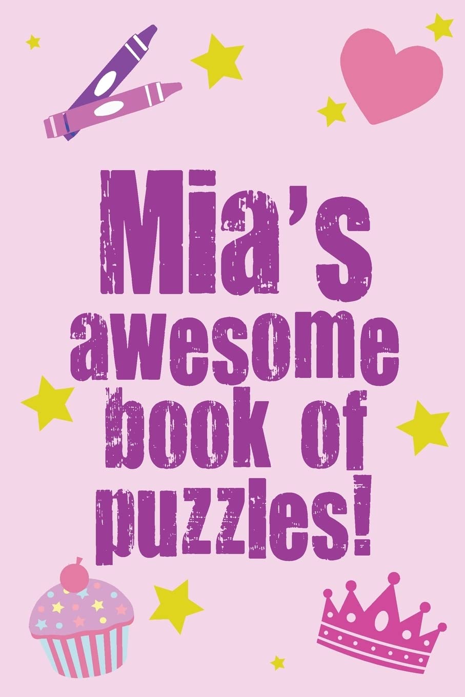 Mia's Awesome Book Of Puzzles! Leisure & Fun
