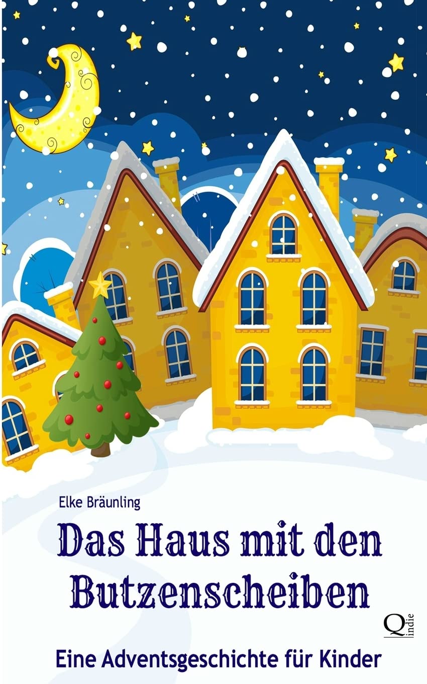 Das Haus mit den Butzenscheiben: Eine Adventsgeschichte für Kinder Non-fiction