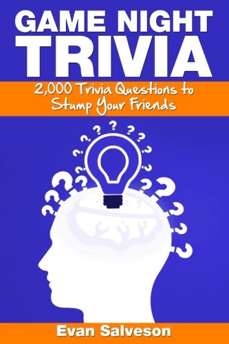Game Night Trivia: 2,000 Trivia Questions to Stump Your Friends Leisure & Fun