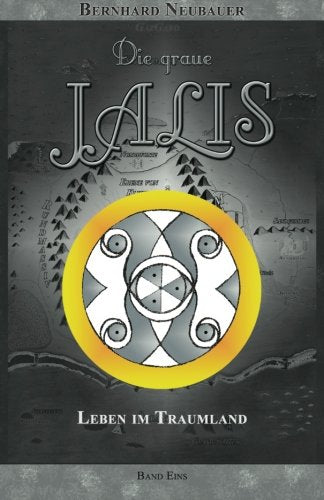 Die graue JALIS: Leben im Traumland book