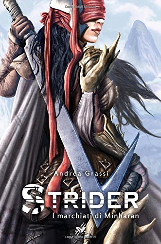 Strider: I marchiati di Minharan (Strider saga, Band 2) Fantasy & Sci-Fi