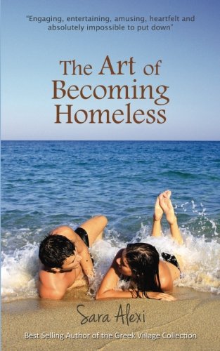 The Art of Becoming Homeless (The Greek Village Series, Band 5) Contemporary literature