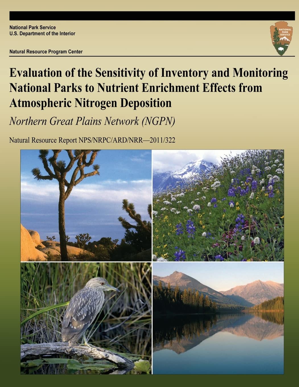 Evaluation of the Sensitivity of Inventory and Monitoring National Parks to Nutrient Enrichment Effects from Atmospheric Nitrogen Deposition Northern Great Plains Network (NGPN) Mathematics