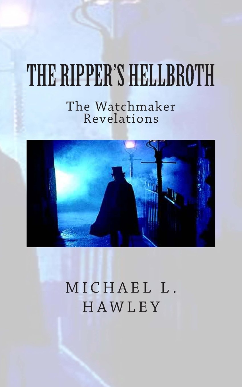 Product Image: The Ripper's Hellbroth: The Watchmaker Revelations