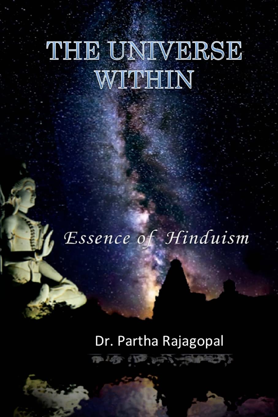 The Universe Within: Essence of Hinduism Religion & Esotericism