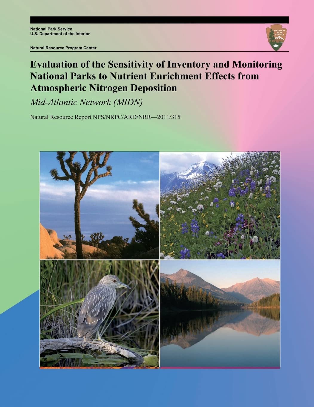 Evaluation of the Sensitivity of Inventory and Monitoring National Parks to Nutrient Enrichment Effects from Atmospheric Nitrogen Deposition Mid-Atlantic Network (MIDN) Mathematics