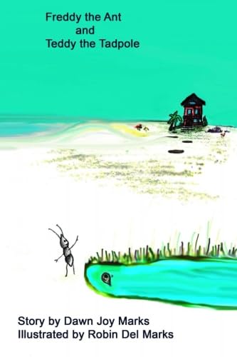 Freddy the Ant and Teddy the Tadpole (Ant Tales) Novels & Short Stories