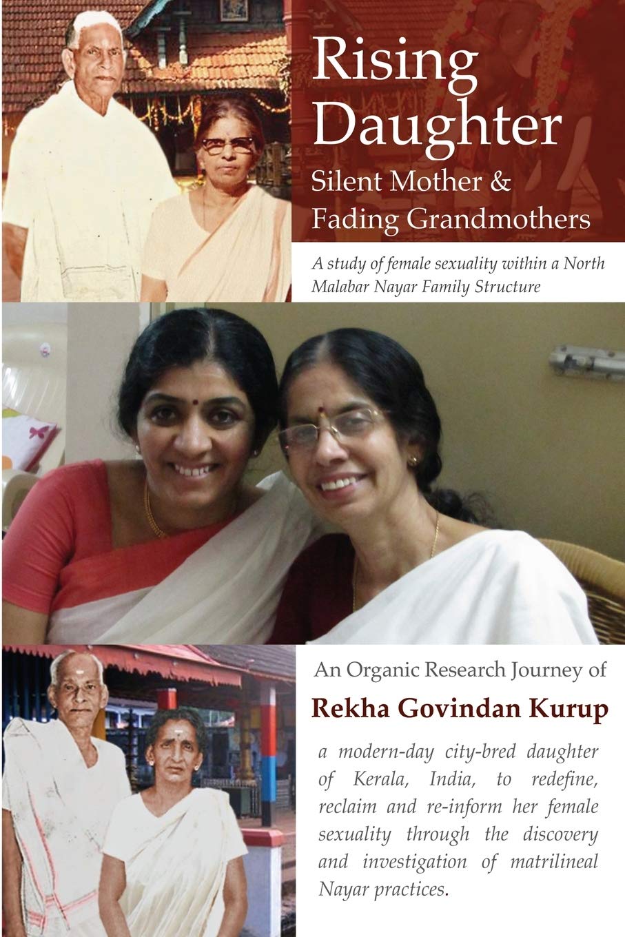 Rising Daugher, Silent Mother and Fading Grandmothers: A study of female sexuality within a North Malabar Nayar Family Structure Social Sciences