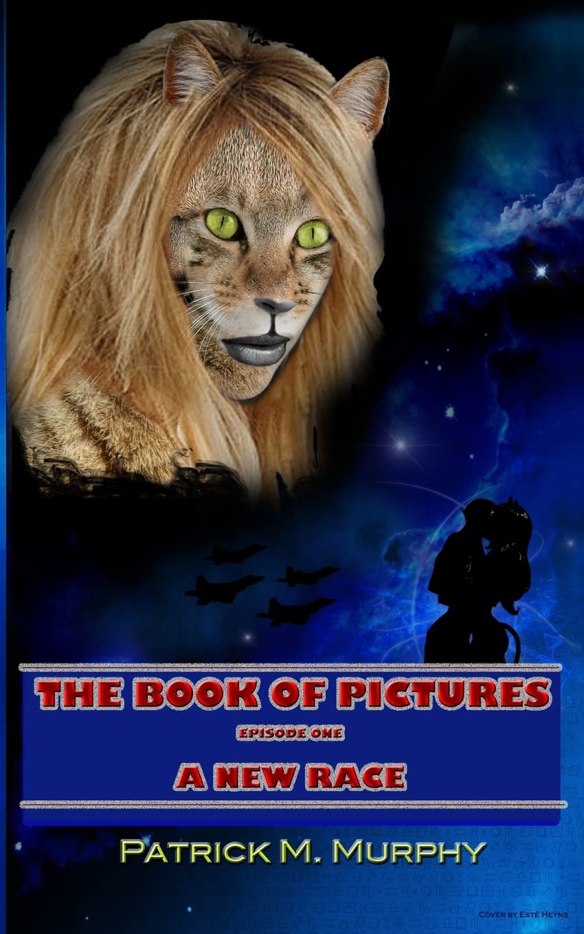 The Book of Pictures - A New Race (The Book of Pictures Episode one A New Race, Band 1) Space Opera