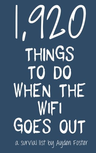 1,920 Things To Do When The WiFi Goes Out Books