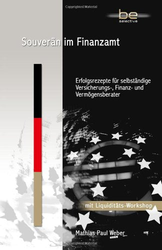 Erfolgsrezepte f&uumlr selbst&aumlndige Verm&oumlgensberater Business, Finance & Career