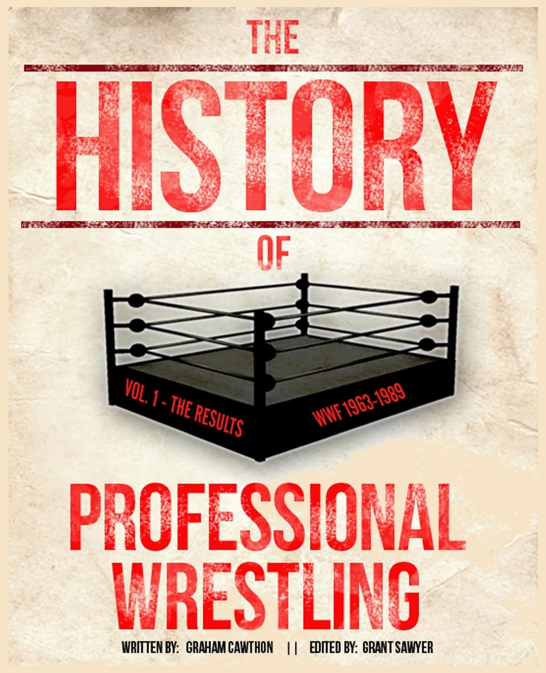 The History Of Professional Wrestling Vol. 1: WWF 1963-1989 Leisure & Fun