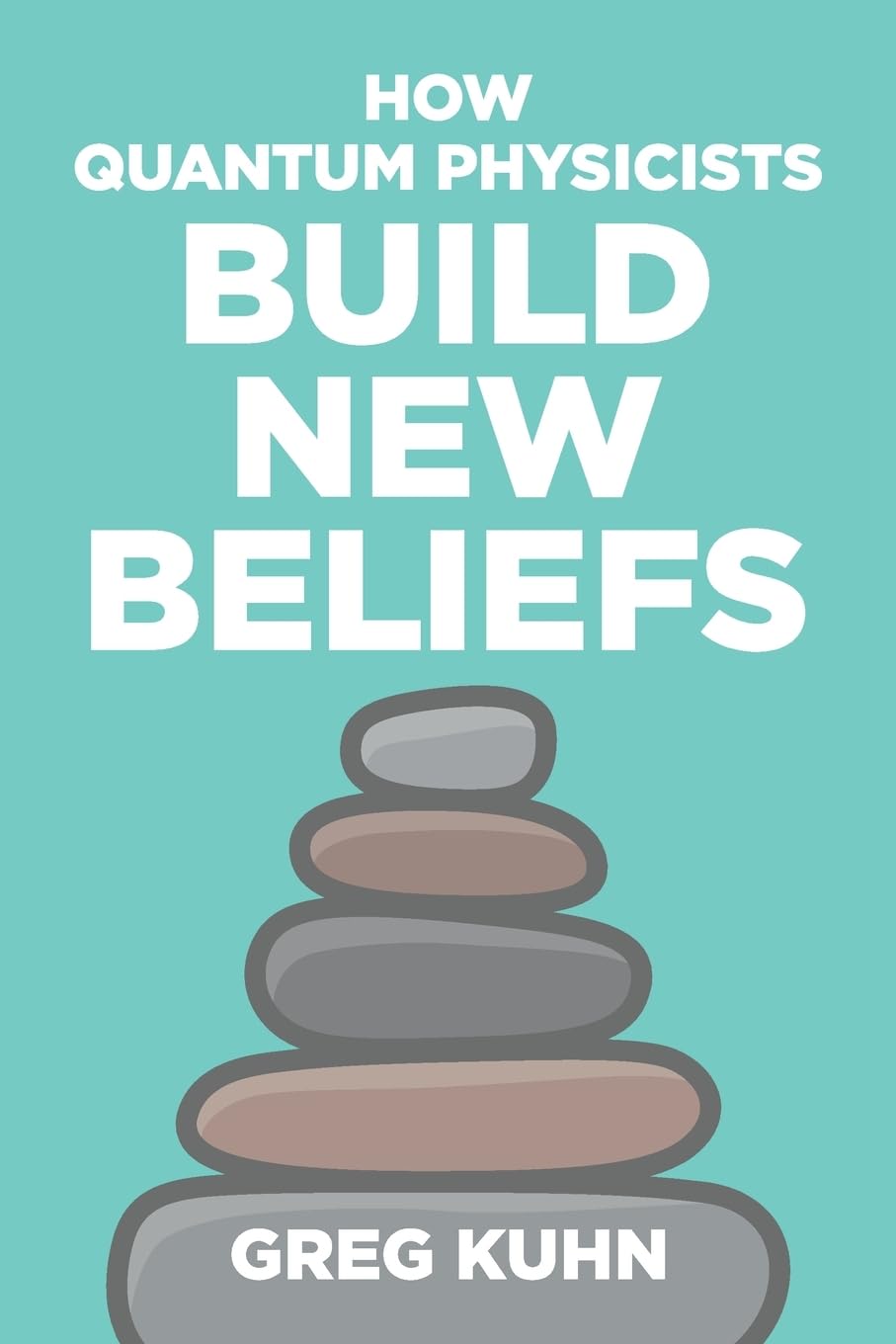 How Quantum Physicists Build New Beliefs: Your Personal Coaching Guide to Truly and Fully Unleash the Law of Attraction Lifestyle
