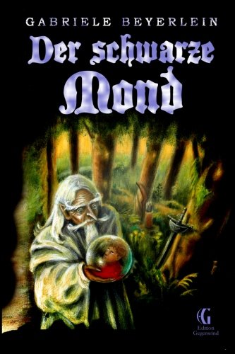 Der schwarze Mond (Edition Gegenwind) Fantasy & Sci-Fi