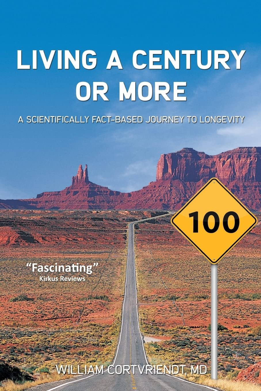 Living a Century or More: A Scientifically Fact-Based Journey to Longevity Medicine
