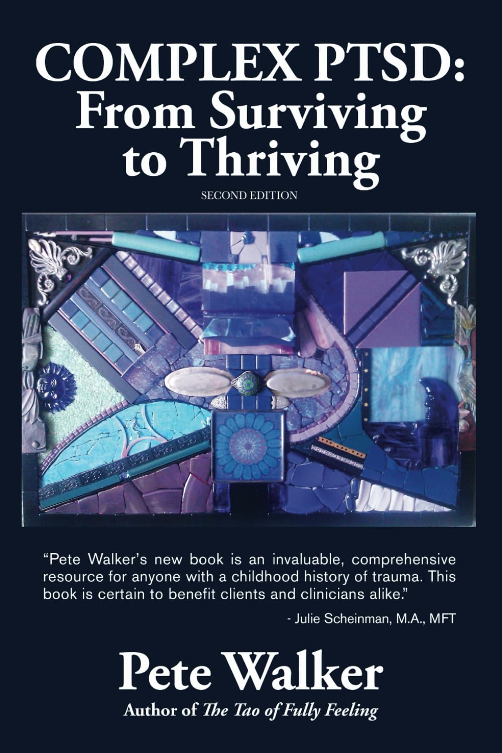 Complex PTSD: From Surviving to Thriving: A GUIDE AND MAP FOR RECOVERING FROM CHILDHOOD TRAUMA Self-help
