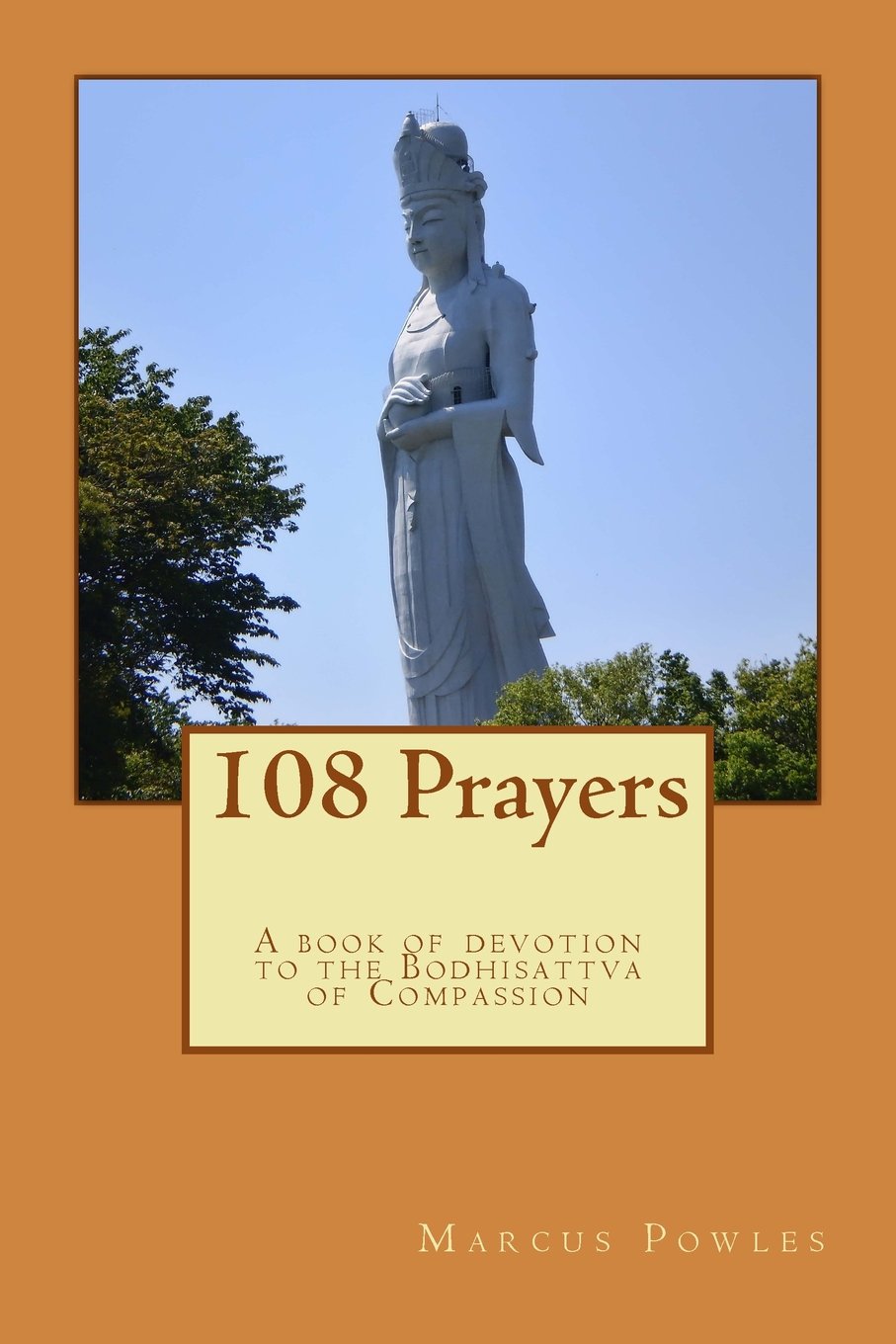 108 Prayers: A book of devotion to the Bodhisattva of Compassion Religion & Esotericism