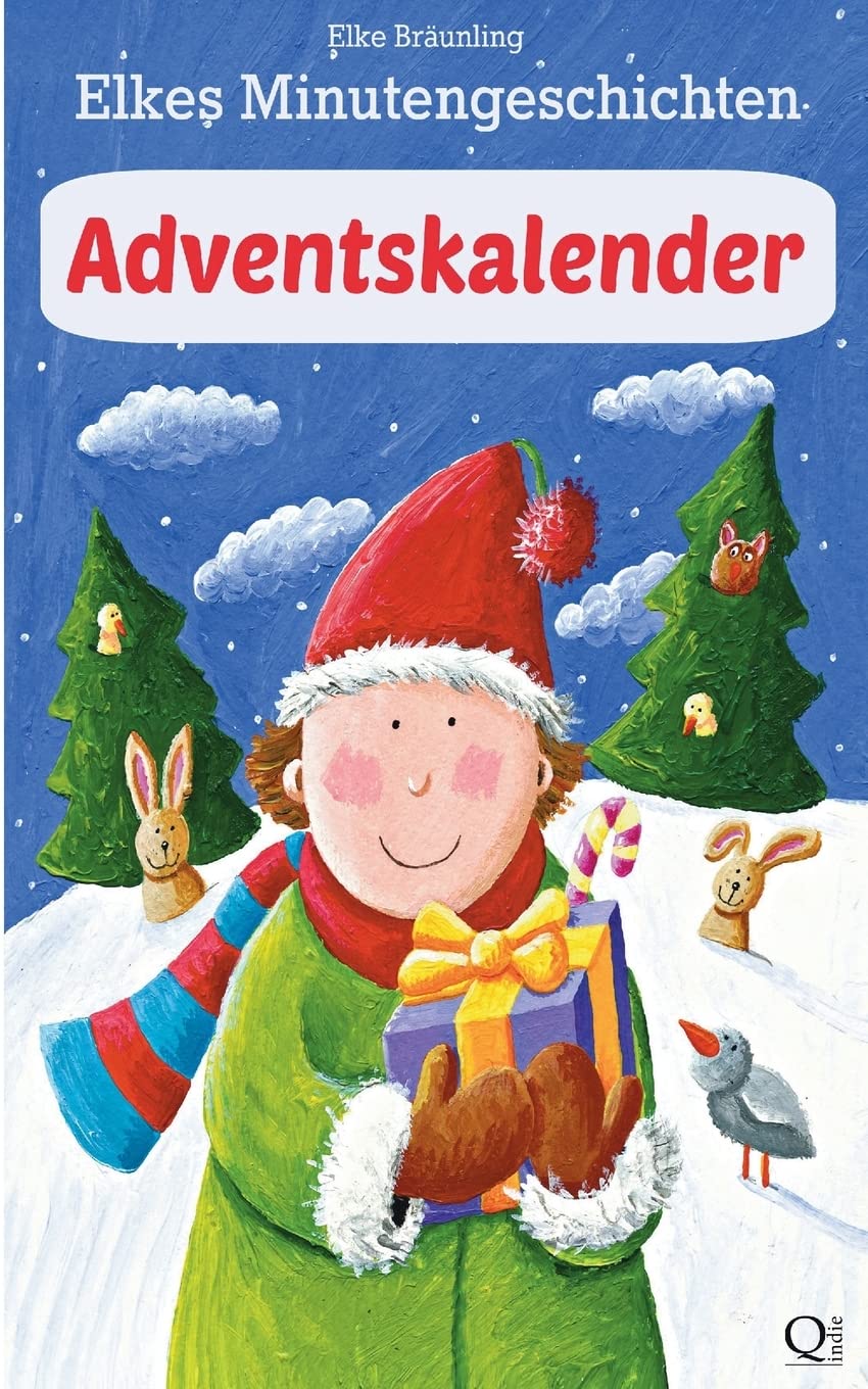 Elkes Minutengeschichten: Adventskalender: 24 kurze Adventskalendergeschichten Non-fiction