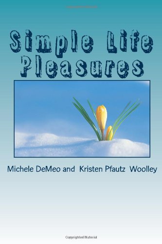 Simple Life Pleasures: Beyond Now and to the Future Religion & Esotericism