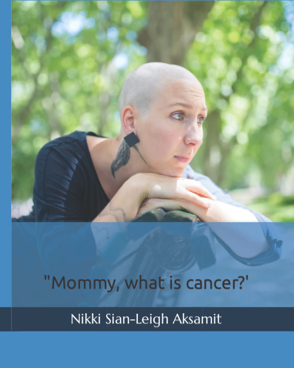 Mommy, What is Cancer? Education & Training